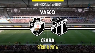 Melhores Momentos - Vasco 2 x 1 Ceará - Série B - 26/11/2016