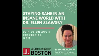 Staying Sane in an Insane World with Dr. Ellen Slawsby