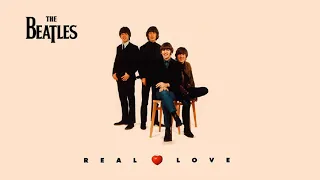 The Beatles - Real Love (imaginary alternate version)