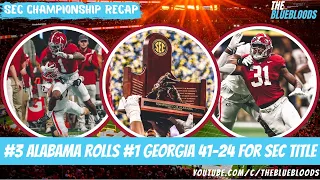 2021 SEC Championship Recap: #3 Alabama Rolls #1 Georgia 41-24 | The Bluebloods