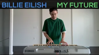 Billie Eilish - my future (Piano Cover)
