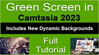 Camtasia 2023 Tutorial-Green Screen #camtasia2023