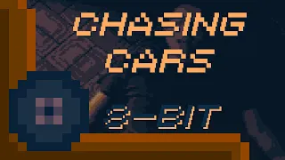 (8-Bit) Chasing Cars