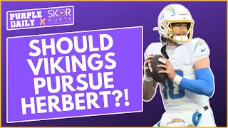 Would Minnesota Vikings consider trading for Justin Herbert?