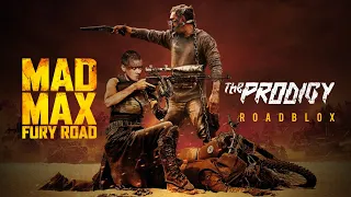 Mad Max: Fury Road (The Prodigy - Roadblox) | Music Video