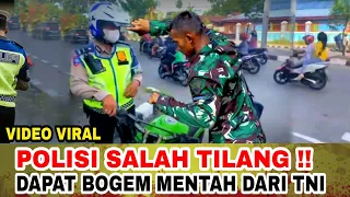 POLISI SALAH TILANG, DAPAT BOGEM MENTAH DARI TNI