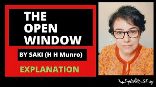 Short Story/The Open Window by Saki (H.H.Munro) /Explanation/Vocabulary(meanings of words)