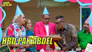 Selamat Ulang Tahun Pak Abdel | ANAK SEKOLAH (30/09/22) Part 5