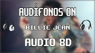 🎵 Billie Jean 8D MICHAEL JACKSON 👑( 8D AUDIO )