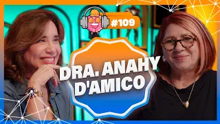 DRA. ANAHY D'AMICO e DRA. ANA BEATRIZ - PODPEOPLE #109