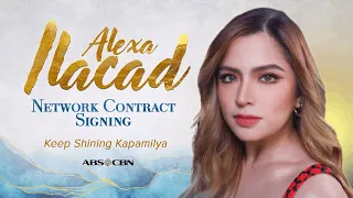 Keep Shining Kapamilya | ALEXA ILACAD’s Contract Signing | Recap