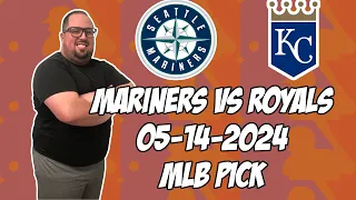 Seattle Mariners vs Kansas City Royals 5/14/24 MLB Pick & Prediction | MLB Betting Tips