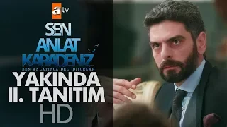 Sen Anlat Karadeniz - Yakında 2. Tanıtım