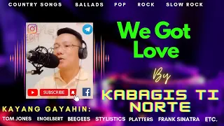 WE GOT LOVE-Don Williams/Kabagis ti  Norte Cover