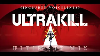 ULTRAKILL - The ULTRAMIX { WITH VOICELINES }