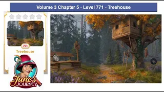 June's Journey - Volume 3 - Chapter 5 - Level 771 - Treehouse - Complete Gameplay, in order)