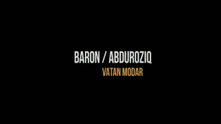 Барон & Абдуррзик Модар Ватан треки нав Baron & Abdurozik Modar Vatan