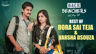 Backbenchers - College Life | Best of Dora Sai Teja & Varsha Dsouza | @TejIndia | Infinitum Media