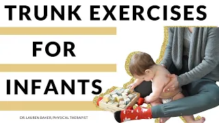 Trunk Exercises For Infants: Trunk Rotation Baby Exercises