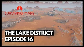 The Lake District | Surviving Mars - Green Planet DLC: Episode 16