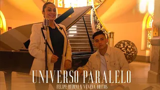 Felipe Rubini, Vanesa Britos - Universo Paralelo (Video Oficial)