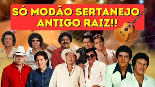 🔥 MODÃO SERTANEJO ANTIGO RAIZ As Melhores