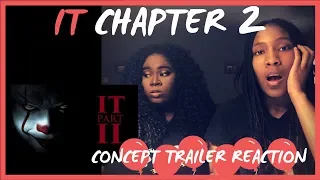 IT Chapter 2 Concept Trailer Reaction!!!!!!!