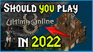 Should you Play ULTIMA ONLINE in 2022? | Still GROWING in 2022 | Popular Streaming Sandbox MMO Game