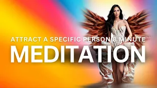 #lowofattraction Attract a specific person 8 Minute Meditation