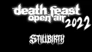 Death Feast Open Air 2022 - Stillbirth