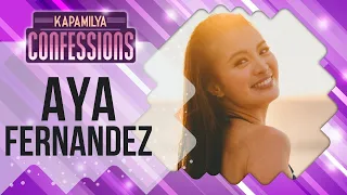 Aya Fernandez | Kapamilya Confessions