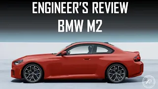 ENGINEER'S REVIEW OF THE BMW M2