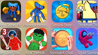 Survival Story Round 6,Stickman Thief,Squid Survival,Scary Teacher,Huggy PlayTime,I'm Not a Monster