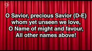 O Savior, precious Savior