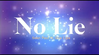 No Lie - Lyrics - Sean Paul ft. Dua Lipa