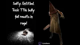 Toxic Entitled TTVs Rage when bully attempt FAILS  - Dead by Daylight