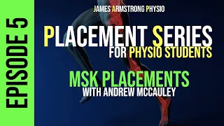 Placement Series Episode 5: MSK Placements with Andrew McCauley