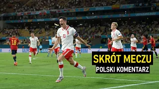 Skrót meczu - Hiszpania - Polska 1:1 Euro 2020 (POLSKI KOMENTARZ)