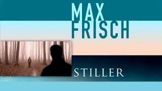 Stiller   Max Frisch Teil 1 von 8 Hörbuch