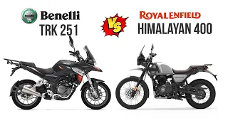 Benelli trk 251 VS Himalayan 400 | Comparison | Mileage | Top Speed | Price | Bike Informer