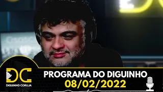 Programa do Diguinho  -  08/02/2022