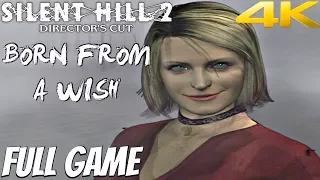 Silent Hill 2 HD - Gameplay Walkthrough Sub Scenario FULL GAME [4K 60FPS] Born From A Wish