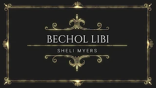 BECHOL LIBI - SHELI MYERS (LEGENDADO)