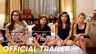 Four Sisters and a Wedding Official Trailer | Bea, Angel, Toni, Shaina, | Four Sisters and a Wedding