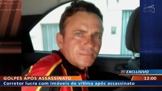 DF ALERTA - Corretor lucra com imóveis de vítima após assassinato