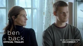 Ben is Back | Official Trailer (2018)