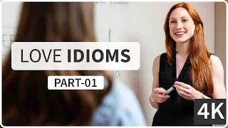 Love idioms part 01  Meaning and Example Sentences