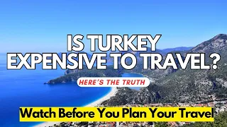 How Much Does it Cost to Travel in Turkey? | Is Turkey Expensive To Travel?| Turkey Travel In Budget