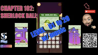 Dig This! COMBO 102-01 to 102-20 SHERLOCK BALL CHAPTER Walkthrough Solution