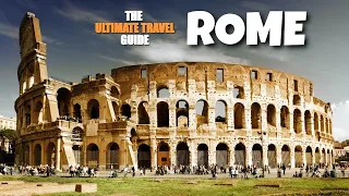 Trip to Rome - The Ultimate Travel Guide | Amazing Places to See | Best Things to Do